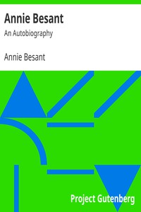 Annie Besant: An Autobiography by Annie Besant