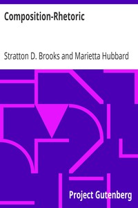 Composition-Rhetoric by Stratton D. Brooks and Marietta Hubbard