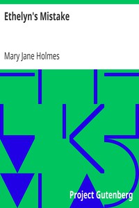 Ethelyn's Mistake by Mary Jane Holmes