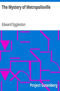 The Mystery of Metropolisville by Edward Eggleston