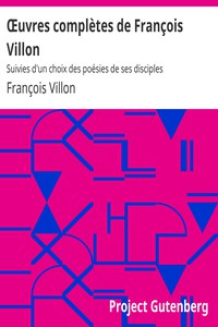 Œuvres complètes de François Villon by François Villon