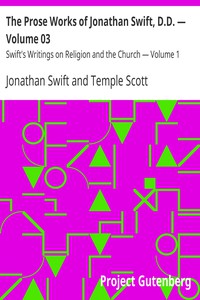 The Prose Works of Jonathan Swift, D.D. — Volume 03 by Jonathan Swift