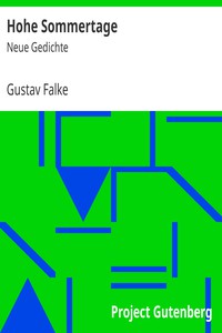 Hohe Sommertage: Neue Gedichte by Gustav Falke