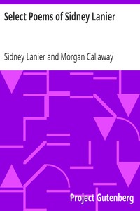 Select Poems of Sidney Lanier by Sidney Lanier