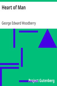 Heart of Man by George Edward Woodberry