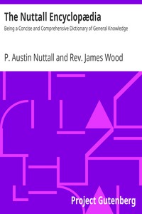 The Nuttall Encyclopædia by P. Austin Nuttall