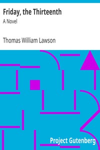 Friday, the Thirteenth: A Novel by Thomas William Lawson