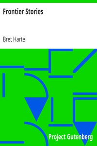 Frontier Stories by Bret Harte