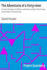 The Adventures of a Forty-niner by Daniel Knower