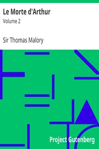 Le Morte d'Arthur: Volume 2 by Sir Thomas Malory