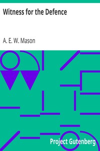 Witness for the Defence by A. E. W. Mason