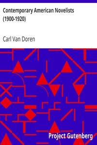 Contemporary American Novelists (1900-1920) by Carl Van Doren