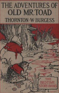 The Adventures of Old Mr. Toad by Thornton W. Burgess