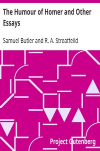 The Humour of Homer and Other Essays by Samuel Butler