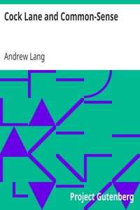 Cock Lane and Common-Sense by Andrew Lang