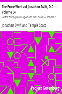 The Prose Works of Jonathan Swift, D.D. — Volume 04 by Jonathan Swift