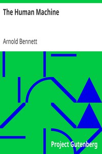 The Human Machine by Arnold Bennett