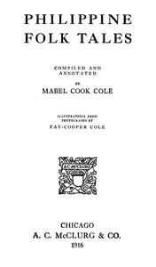 Philippine Folk Tales by Mabel Cook Cole