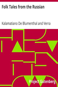 Folk Tales from the Russian by Kalamatiano De Blumenthal and Verra Xenophontovna