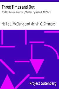 Three Times and Out by Nellie L. McClung and Mervin C. Simmons