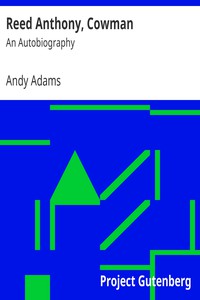 Reed Anthony, Cowman: An Autobiography by Andy Adams