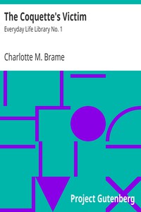 The Coquette's Victim by Charlotte M. Brame