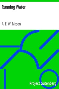 Running Water by A. E. W. Mason