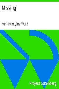 Missing by Mrs. Humphry Ward