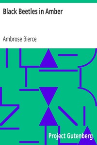 Black Beetles in Amber by Ambrose Bierce