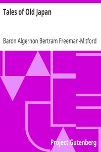 Tales of Old Japan by Baron Algernon Bertram Freeman-Mitford Redesdale