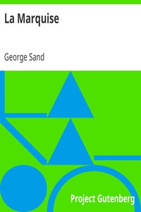 La Marquise by George Sand