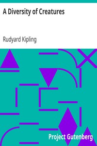 A Diversity of Creatures by Rudyard Kipling