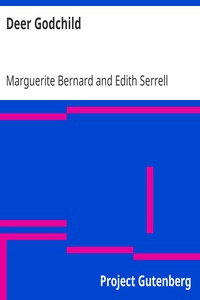 Deer Godchild by Marguerite Bernard and Edith Serrell