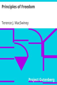 Principles of Freedom by Terence J. MacSwiney