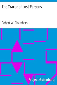 The Tracer of Lost Persons by Robert W. Chambers