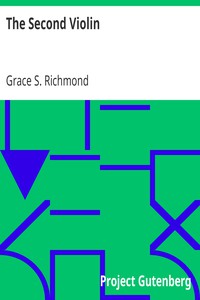 The Second Violin by Grace S. Richmond