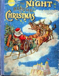 The Night Before Christmas and Other Popular Stories For Children by Various