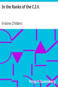 In the Ranks of the C.I.V. by Erskine Childers