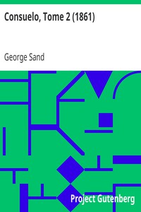 Consuelo, Tome 2 (1861) by George Sand