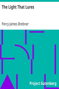 The Light That Lures by Percy James Brebner