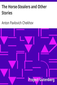 The Horse-Stealers and Other Stories by Anton Pavlovich Chekhov