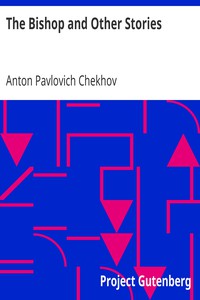 The Bishop and Other Stories by Anton Pavlovich Chekhov