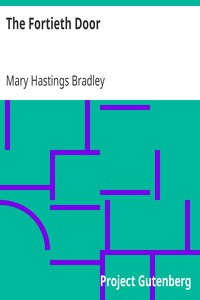 The Fortieth Door by Mary Hastings Bradley