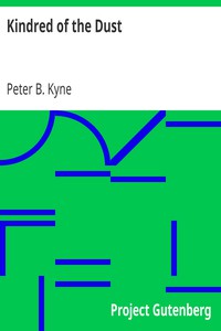 Kindred of the Dust by Peter B. Kyne