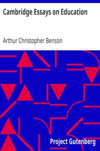 Cambridge Essays on Education by Arthur Christopher Benson