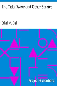 The Tidal Wave and Other Stories by Ethel M. Dell