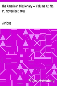 The American Missionary — Volume 42, No. 11, November, 1888 by Various