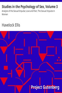 Studies in the Psychology of Sex, Volume 3 by Havelock Ellis