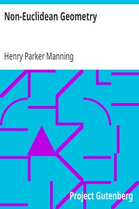 Non-Euclidean Geometry by Henry Parker Manning