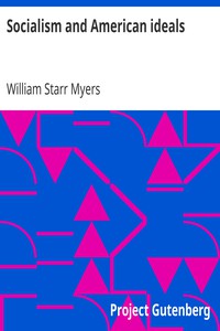 Socialism and American ideals by William Starr Myers